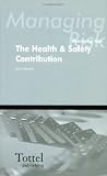 Managing Risk: The Health & Safety Contribution