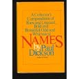 Names: A Collector's Compendium of Rare and Unusual, Bold and Beautiful, Odd and Whimsical Names