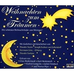 Weihnachten zum Tr�umen: Die sch�nsten Weihnachtslieder zum Mitsingen und Gedichte und Geschichten von Theodor Storm, Josef Freiherr von Eichendorff, Herrmann L�ns, O'Henry, Theodor Fontane