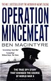 Operation Mincemeat: The True Spy Story That Changed the Course of World War II