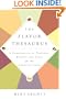 The Flavor Thesaurus: A Compendium of Pairings, Recipes and Ideas for the Creative Cook