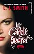 Le cercle secret - Tome 3 - Le Pouvoir