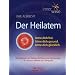 Der Heilatem - Atme Dich frei. Atme Dich gesund. Atme Dich gl�cklich.