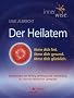Der Heilatem - Atme Dich frei. Atme Dich gesund. Atme Dich gl�cklich.