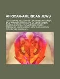 African-American Jews: Lenny Kravitz, Nell Carter, Lisa Bonet, Lani Guinier, David Paterson, Sammy Davis, JR., Lewis Gordon, Goapele, David B