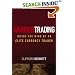Warrior Trading: Inside the Mind of an Elite Currency Trader (Wiley Trading)