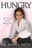 Hungry: The Truth About Being Full