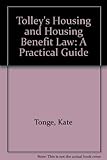 Tolley's housing and housing benefit law : a practical guide