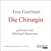 H&ouml;rbuch Die Chirurgin (Maura Isles / Jane Rizzoli 1)