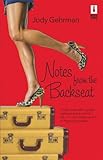 Notes From The Backseat (Red Dress Ink) by Jody Gehrman
