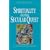 Spirituality and the Secular Quest (World Spirituality)