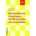 Mathematische Grundlagen f�r Wirtschaftswissenschaftler