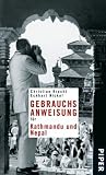 Gebrauchsanweisung f�r Kathmandu und Nepal - Christian Kracht