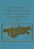 Review Graham & Whiteside  / Major Companies of Central and Eastern Europe and the Commonwealth of Independent States 2007 (Major Companies of Central & Eastern Europe & the Commonwealth of Independent States)