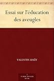 Essai sur l' ducation des aveugles