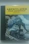 Articulated Steam Locomotives of North America: A Catalogue of "Giant Steam"