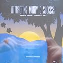 ATTRACTING MONEY & SUCCESS (AUTOFONIX SERIES - Stereo Holosync Recording with Autophonix Technology - Stereo Headphones Only)