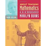 About Teaching Mathematics: A K-8 Resource, 3rd Edition