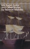 Billy Budd, Sailor and Other Stories