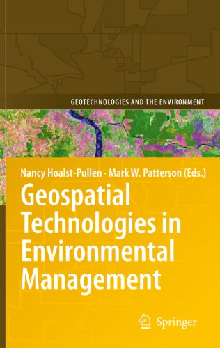 Geospatial Technologies in Environmental Management: 3 (Geotechnologies and the Environment)