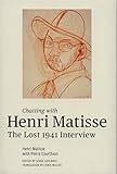 Chatting with Henri Matisse: The Lost 1941 Interview