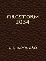 Firestorm 2034 (CJS Hayward: The Apocrypha)