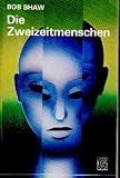 Produkt-Bild: Die Zweizeitmenschen.