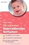 Die sch�nsten internationalen Vornamen: - F�r M�dchen und Jungen - - Mit Herkunft und Bedeutung - - Mit Infos zu ber�hmten Namenstr�gern