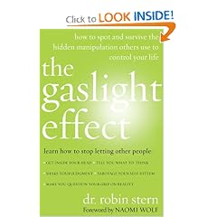 The Gaslight Effect: How to Spot and Survive the Hidden Manipulation Others Use to Control Your Life