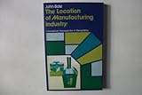 The location of manufacturing industry : an introductory approach