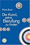 Die Kunst, seine Berufung zu finden