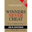 Winners Never Cheat: Even in Difficult Times, New and Expanded Edition