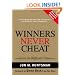 Winners Never Cheat: Even in Difficult Times, New and Expanded Edition