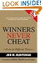 Winners Never Cheat: Even in Difficult Times, New and Expanded Edition