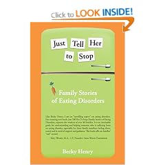 Just Tell Her to Stop: Family Stories of Eating Disorders