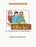Chao Ban!: An Introduction to Vietnamese, Student s Workbook