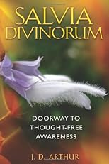 Salvia divinorum : doorway to thought-free awareness