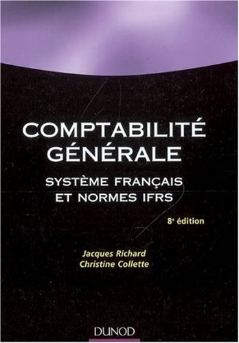 Comptabilité générale : Système français et normes IFRS Comptabilité générale : Système français et normes IFRS