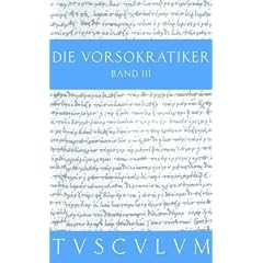 Die Vorsokratiker. Griech. /Dt.: Die Vorsokratiker 3: BD 3