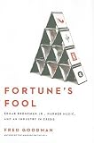 Fortune's Fool: Edgar Bronfman Jr., Warner Music, and an Industry in Crisis   [FORTUNES FOOL] [Hardcover]