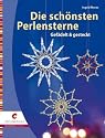 Die sch&ouml;nsten Perlensterne: Gef&auml;delt & gesteckt