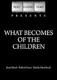 What Becomes of the Children (1936)
