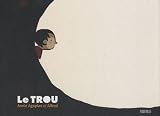 Le Trou