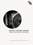 British colour cinema : practices and theories