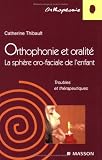 Orthophonie et oralit� : La sph�re oro-faciale de l'enfant