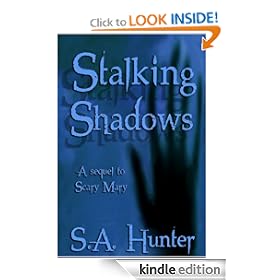 Stalking Shadows (Scary Mary)