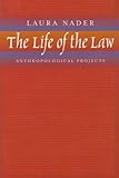 The Life of the Law: Anthropological Projects