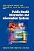 Public Health Informatics and Information Systems