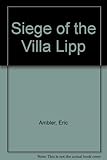 The siege of the Villa Lipp