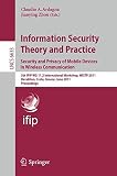 Information security theory and practice : security and privacy of mobile devices in wireless communication. 5th IFIP WG 11.2 international workshop, WISTP 2011, Heraklion, Crete, Greece, June 1-3, 20